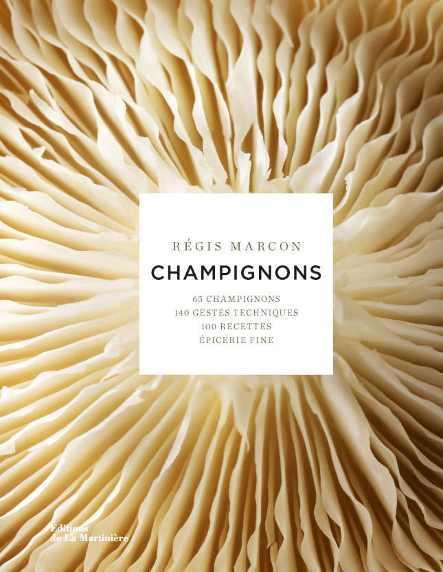Gastronomie Champignons Régis Marcon